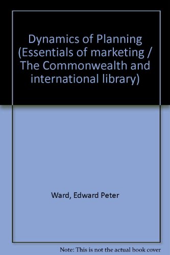 Book The dynamics of planning, (The Commonwealth and international library. Essentials of marketing) free