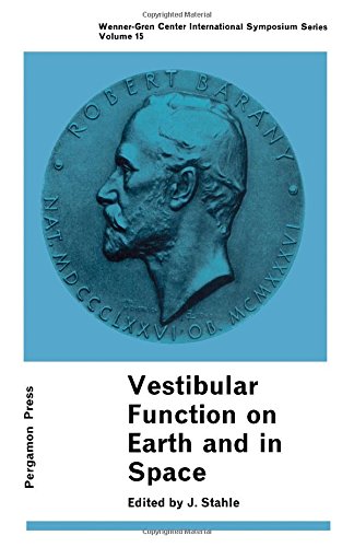 Book Vestibular Function On Earth And In Space;: Proceedings (wenner-gren Center International Symposium Series) free