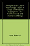 Book Principles of the use of radio-isotope tracers in clinical and research investigations, (The Commonwealth and international library) free