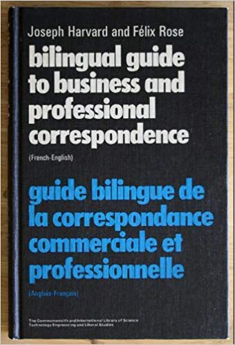 Book Bilingual guide to business and professional correspondence (French-English): Guide bilingue de la correspondance commerciale et professionnelle ... (Pergamon Oxford bilingual series, v. 1) free