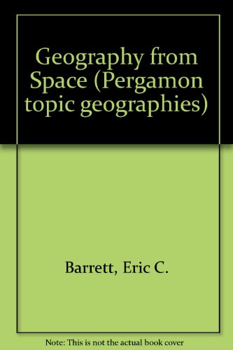 Book Geography from Space: Modern Readings in Physical Geography (Pergamon Topic Geographies) free
