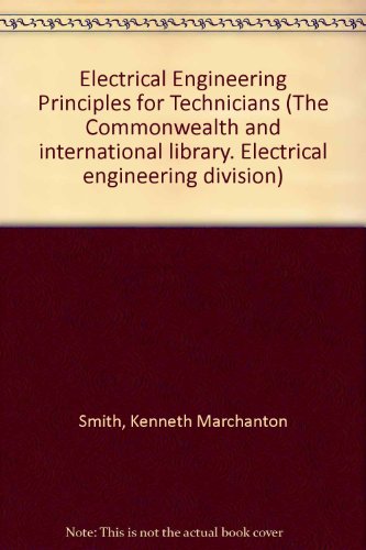 Book Electrical Engineering Principles For Technicians (the Commonwealth And International Library. Electrical Engineering Division) free