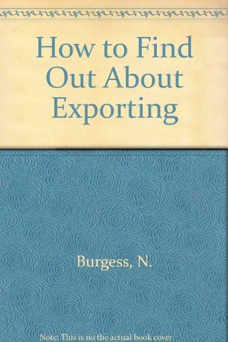 Book How To Find Out About Exporting (the Commonwealth And International Library. Libraries And Technical Information Division) free