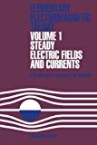 Book Elementary Electromagnetic Theory. Volume 1: Steady Electric Fields and Currents free