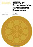 Book Theory of experiments in paramagnetic resonance (International series of monographs in natural philosophy) free