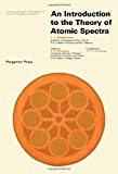 Book Introduction to the theory of atomic spectra (International series of monographs in natural philosophy) free