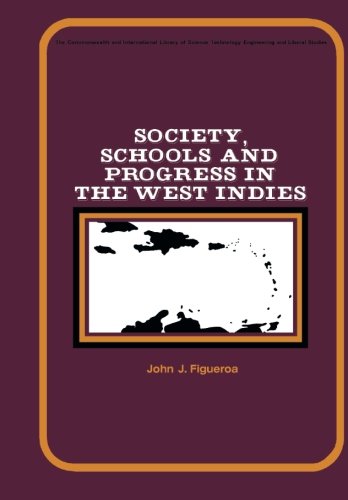 Book Society, Schools and Progress in the West Indies: The Commonwealth and International Library: Education and Educational Research free