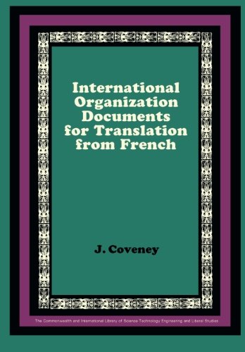 Book International Organization Documents for Translation from French: The Commonwealth and International Library: Pergamon Oxford French Series free