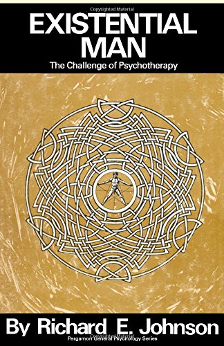 Book Existential Man: The Challenge of Psychotherapy (Pergamon General Psychology Series, Pgps-8) free