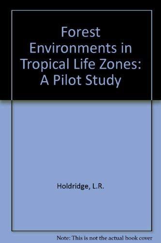 Book Forest Environments in Tropical Life Zone: A Pilot Study free