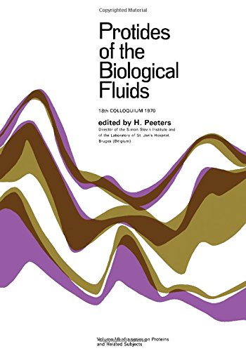Book Protides of the Biological Fluids: Proceedings of the Eighteenth Colloquium, Bruges, 1970 free