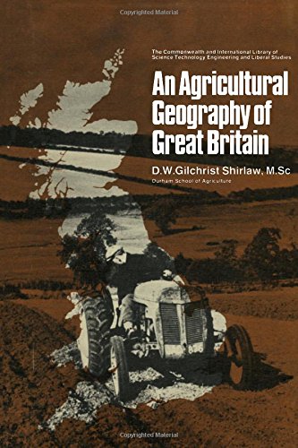 Book Agricultural Geography of Great Britain (The Commonwealth and international library, geography division) free