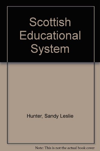 Book The Scottish Educational System, (the Commonwealth And International Library. Education And Educational Research Division) free
