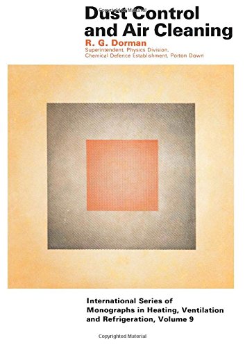Book Dust control and air cleaning, (International series of monographs in heating, ventilation, and refrigeration, v. 9) free