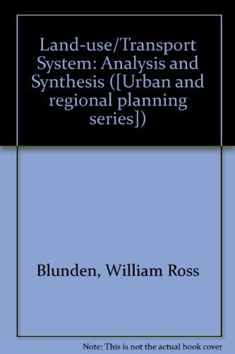 Book The land-use/transport system;: Analysis and synthesis free