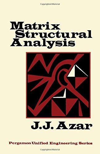 Book Matrix Structural Analysis (Pergamon unified engineering series, v. 8) free