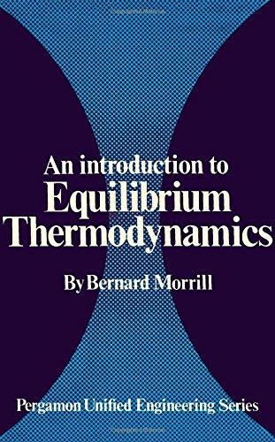 Book An introduction to equilibrium thermodynamics (Pergamon unified engineering series) free