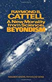 Book A New Morality From Science: Beyondism free