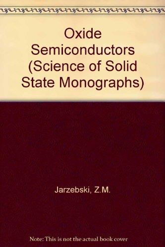 Book Oxide Semiconductors (International series of monographs in the science of the solid state, v. 4) free