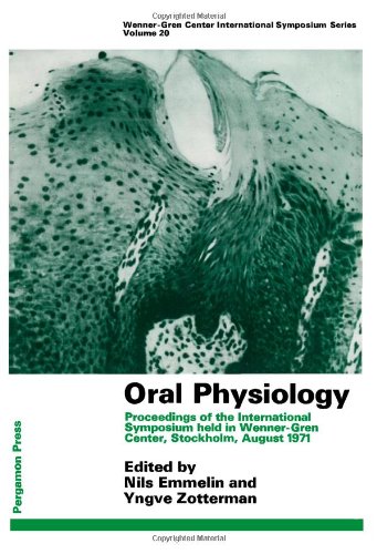 Book Oral physiology;: Proceedings of the international symposium held in Wenner-Gren Center, Stockholm, August 1971 (Wenner-Gren Center international symposium series) free