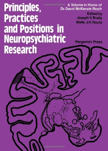 Book Principles, Practices and Positions in Neuropsychiatric Research free
