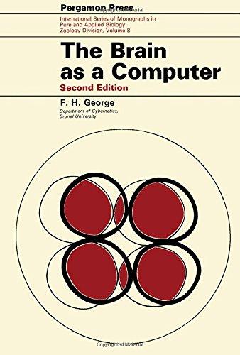 Book The Brain As Computer (international Series Of Monographs On Pure And Applied Biology. Division: Zoology, V. 8) free