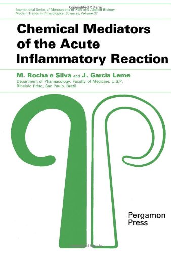Book Chemical mediators of the acute inflammatory reaction, (International series of monographs in pure and applied biology. Division: modern trends in physiological sciences, v. 37) free