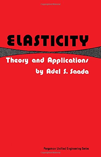 Book Elasticity: Theory and Applications (Pergamon unified engineering series) free