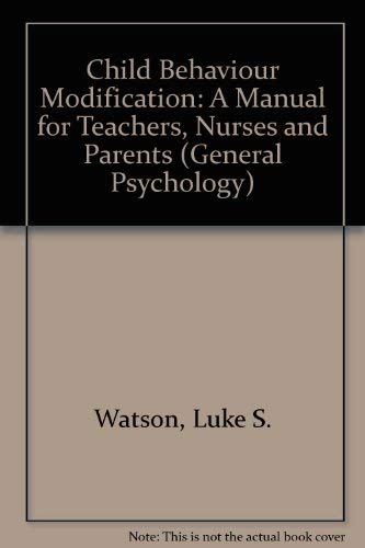 Book Child Behavior Modification: A Manual for Teachers, Nurses, and Parents (General Psychology) free