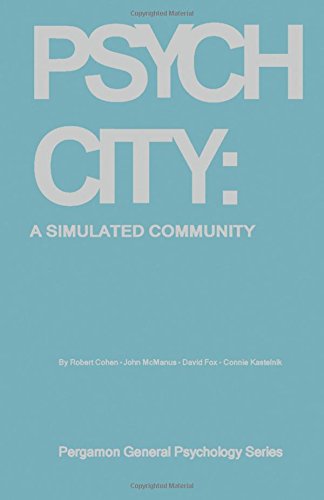 Book Psych City: A simulated community (an integrated learning experience in the psychology of community participation) (Pergamon general psychology series, PGPS-35) free