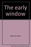 Book The early window: effects of television on children and youth (Pergamon general psychology series, 34) free