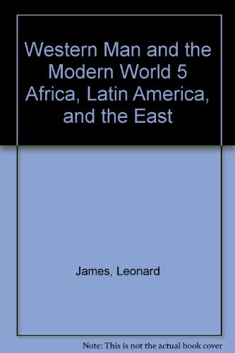 Book Africa, Latin America, And The East, (his Western Man And The Modern World, 5) free