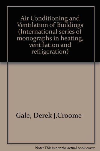 Book Airconditioning and ventilation of buildings (International series of monographs in heating, ventilation and refrigeration, v. 10) free