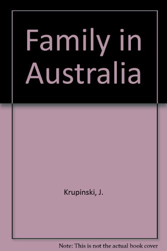 Book The Family In Australia: Social, Demographic And Psychological Aspects free