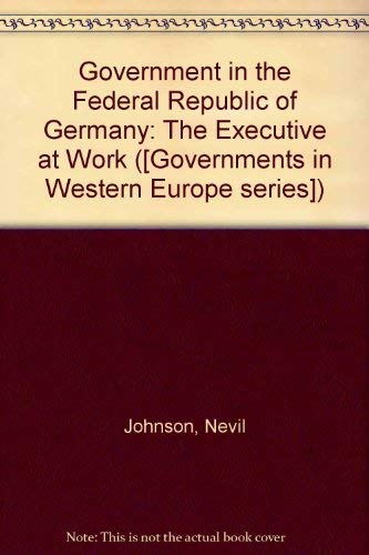 Book Government in the Federal Republic of Germany;: The executive at work free