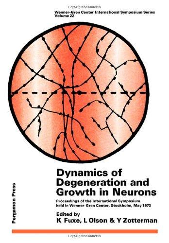 Book Dynamics of degeneration and growth in neurons;: Proceedings (Wenner-Gren Center international symposium series) free