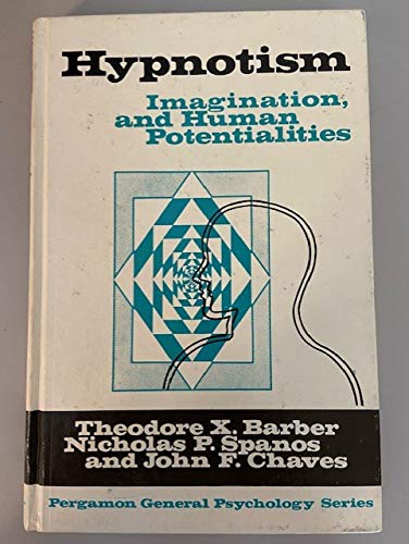 Book Hypnosis, imagination, and human potentialities (Pergamon general psychology series) free
