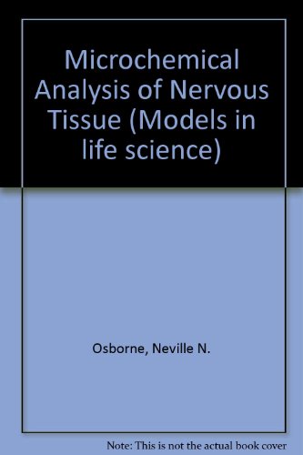 Book Microchemical analysis of nervous tissue (Methods in life sciences, v. 1) free