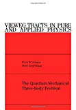 Book Quantum Mechanical Three-body Problem (Vieweg tracts in pure and applied physics) free