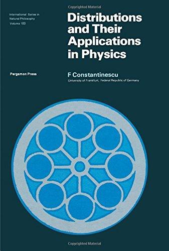 Book Distributions and Their Applications in Physics (International series in natural philosophy) (English and German Edition) free