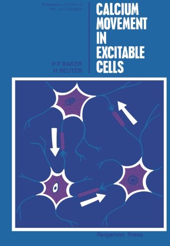 Book Calcium Movement in Excitable Cells: Pergamon Studies in The Life Sciences free