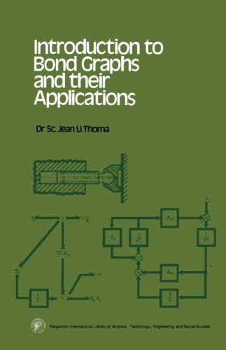 Book Introduction to Bond Graphs and Their Applications (Pergamon international library of Science, technology, engineering and social studies) free