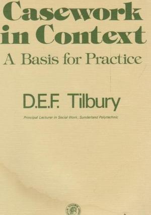 Book Casework in context: A basis for practice (Social work series) free