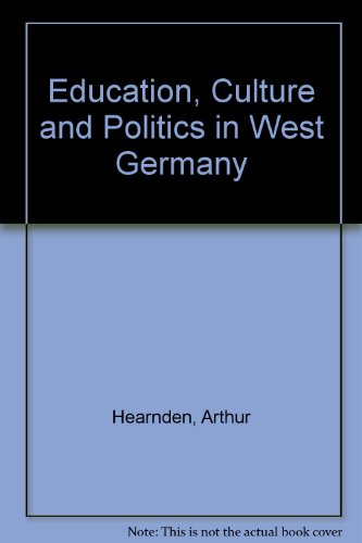 Book Education, Culture and Politics in West Germany free