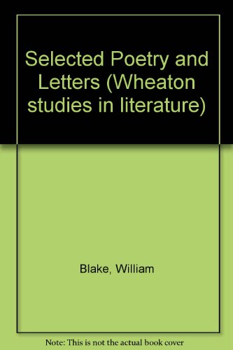 Book Selected Poetry And Letters [of] William Blake (wheaton Studies In Literature) free