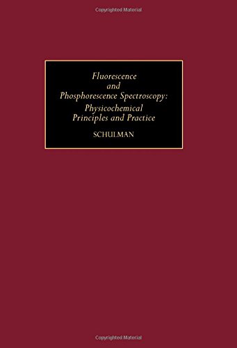 Book Fluorescence and Phosphorescence Spectroscopy: Physicochemical Principles and Practice (International series in analytical chemistry ; v. 59) free