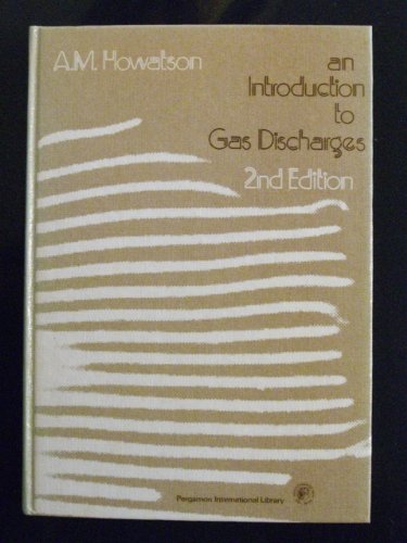 Book An Introduction to gas discharges (Applied electricity and electronics division) free
