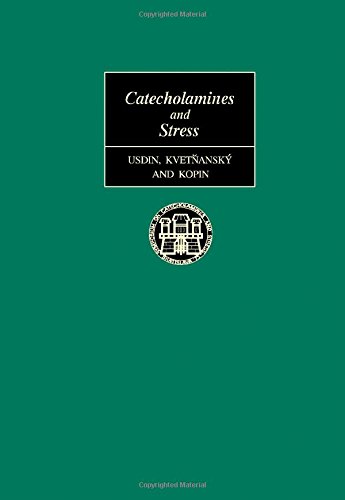 Book Catecholamines and stress: Proceedings of the International Symposium on Catecholamines and Stress, held in Bratislava, Czechoslovakia, July 27-30, 1975 free