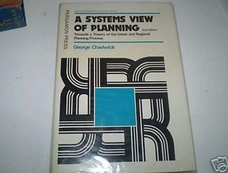 Book A systems view of planning: Towards a theory of the urban and regional planning process (Urban and regional planning series) free