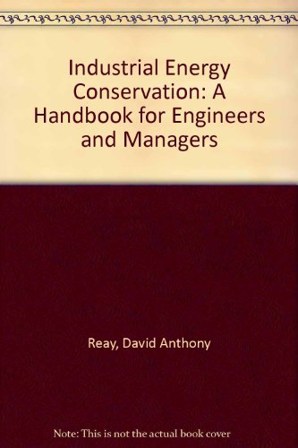 Book Industrial Energy Conservation: A Handbook For Engineers And Managers free